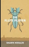 Cover: The Flute Player - Asymmetrical Press