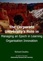 Cover: The Corporate University's Role in Managing an Epoch in Learning Organisation Innovation - Dynamic SWOT Associates