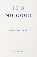 Cover: It's No Good - Fitzcarraldo Editions
