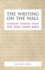 Cover: The Writing on the Wall - Sacristy Press