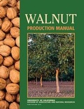Cover: Walnut Production Manual - University of California Press