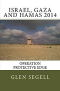 Cover: Israel, Gaza and Hamas 2014 - Glen Segell