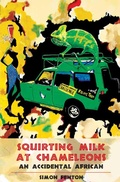 Cover: Squirting Milk at Chameleons - Eye Press