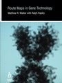 Cover: Route Maps in Gene Technology - Wiley