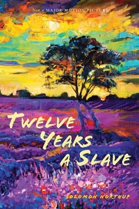 Abbildung von: Twelve Years a Slave: (Illustrated): With Five Interviews of Former Slaves (Sapling Books) - Sapling Books