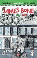 Cover: James Bone and the Italian Job - Acorn Independent Press