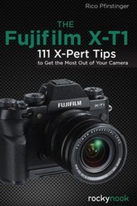 Abbildung von: The Fujifilm X-T1 - Rocky Nook