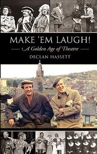 Abbildung von: Make 'em Laugh - a Golden Age of Theatre - The Collins Press