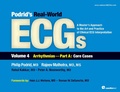 Cover: Podrid's Real-World ECGs: Volume 4A, Arrhythmias [Core Cases] - Cardiotext Publishing