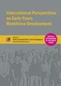 Cover: International Perspectives on Early Years Workforce Development - Critical Publishing Ltd