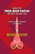 Cover: What the Three Main Parties Are Not Telling You - Searching Finance Ltd