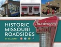 Cover: Historic Missouri Roadsides - Reedy Press