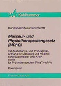 Cover: Masseur- und Physiotherapeutengesetz (MPhG) - Kohlhammer