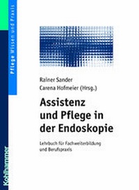 Abbildung von: Assistenz und Pflege in der Endoskopie - Kohlhammer
