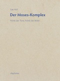 Cover: Der Moses-Komplex - Diaphanes