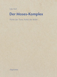 Enlarge image Cover: Der Moses-Komplex - Diaphanes