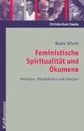 Cover: Feministische Spiritualit&auml;t und &Ouml;kumene - Kohlhammer