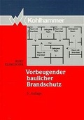 Cover: Vorbeugender baulicher Brandschutz - Kohlhammer