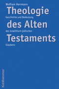 Cover: Theologie des Alten Testaments - Kohlhammer