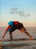 Cover: Der W&uuml;stenmaler Carsten Westphal - Westphal, Carsten