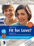 Cover: Fit for Love? Praxisbuch zur Pr&auml;vention von Internet-Pornografie-Konsum - return gemeinn&uuml;tzige GmbH