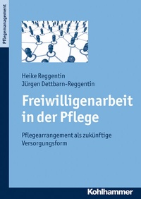 Abbildung von: Freiwilligenarbeit in der Pflege - Kohlhammer