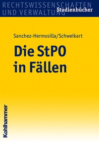 Abbildung von: Die StPO in Fällen - Kohlhammer