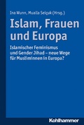 Cover: Islam, Frauen und Europa - Kohlhammer