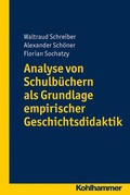Cover: Analyse von Schulb&uuml;chern als Grundlage empirischer Geschichtsdidaktik - Kohlhammer