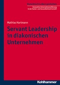 Cover: Servant Leadership in diakonischen Unternehmen - Kohlhammer