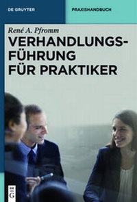 Abbildung von: Verhandlungsführung für Praktiker - De Gruyter