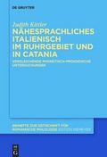 Cover: N&auml;hesprachliches Italienisch im Ruhrgebiet und in Catania - De Gruyter