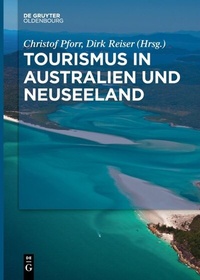 Abbildung von: Tourismus in Australien und Neuseeland - De Gruyter Oldenbourg