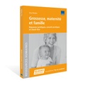 Cover: Grossesse, maternit&eacute; et famille - WEKA Schweiz