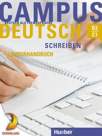 Abbildung von: Campus Deutsch - Schreiben. Lehrerhandbuch - Hueber Verlag