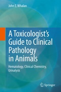 Bild: A Toxicologist's Guide to Clinical Pathology in Animals - Springer