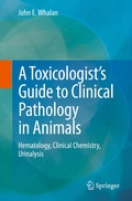 Abbildung von: A Toxicologist's Guide to Clinical Pathology in Animals - Springer