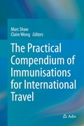 Abbildung von: The Practical Compendium of Immunisations for International Travel - Adis