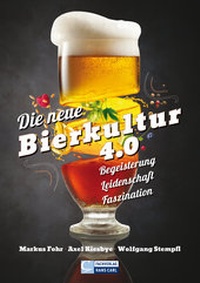 Abbildung von: Die neue Bierkultur 4.0 - CARL, HANS, FACHVERLAG