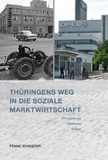 Abbildung von: Thüringens Weg in die Soziale Marktwirtschaft - Böhlau