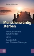 Cover: Menschenw&uuml;rdig sterben - Evangelische Verlagsanstalt