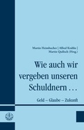 Cover: Wie auch wir vergeben unseren Schuldnern ... - Evangelische Verlagsanstalt