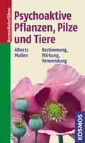Cover: Psychoaktive Pflanzen, Pilze und Tiere - Kosmos
