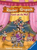 Cover: R&auml;uber Grapsch, Band 4 - R&auml;uber Grapsch rund um die Welt - Ravensburger