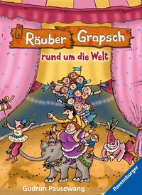 Enlarge image Cover: Räuber Grapsch, Band 4 - Räuber Grapsch rund um die Welt - Ravensburger