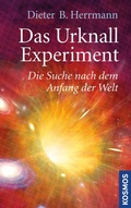 Cover: Das Urknall-Experiment - Kosmos