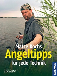 Abbildung von: Matze Kochs Angeltipps für jede Technik - Kosmos