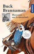 Cover: Buck Brannaman - Horseman aus Leidenschaft - Kosmos