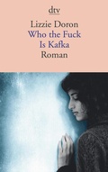 Cover: Who the fuck Is Kafka - dtv