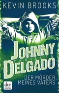 Cover: Johnny Delgado - Der M&ouml;rder meines Vaters - dtv